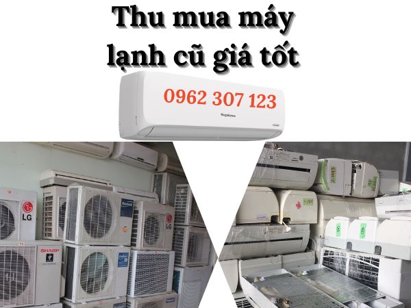 Thu Mua Máy Lạnh Cũ Giá Cao Thuận An