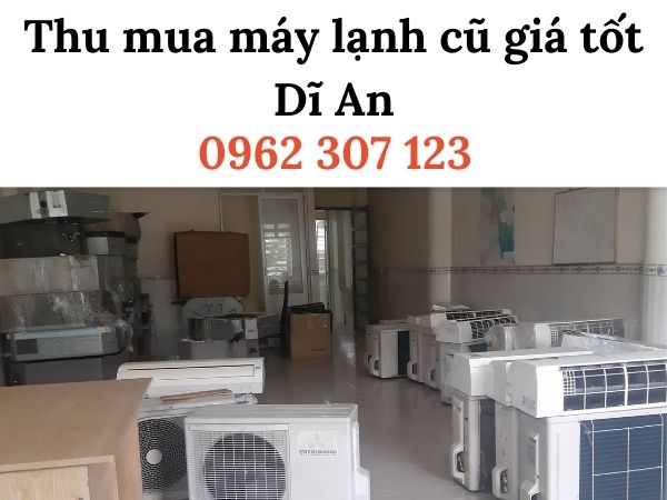 Thu Mua Máy Lạnh Cũ Dĩ An Bình Dương